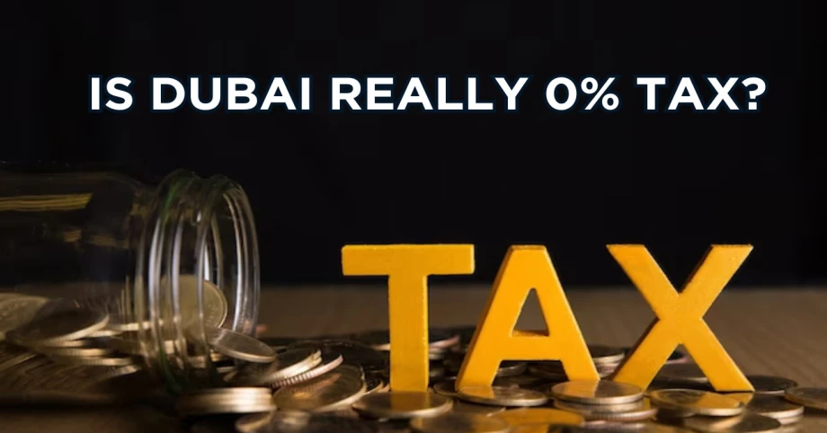 Is Dubai really 0% tax?