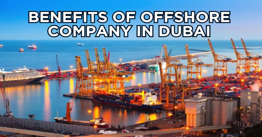 Benefits Of Offshore Company In Dubai