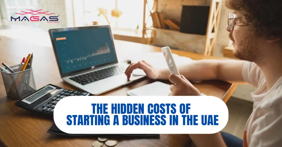 The hidden costs of starting a business in the UAE