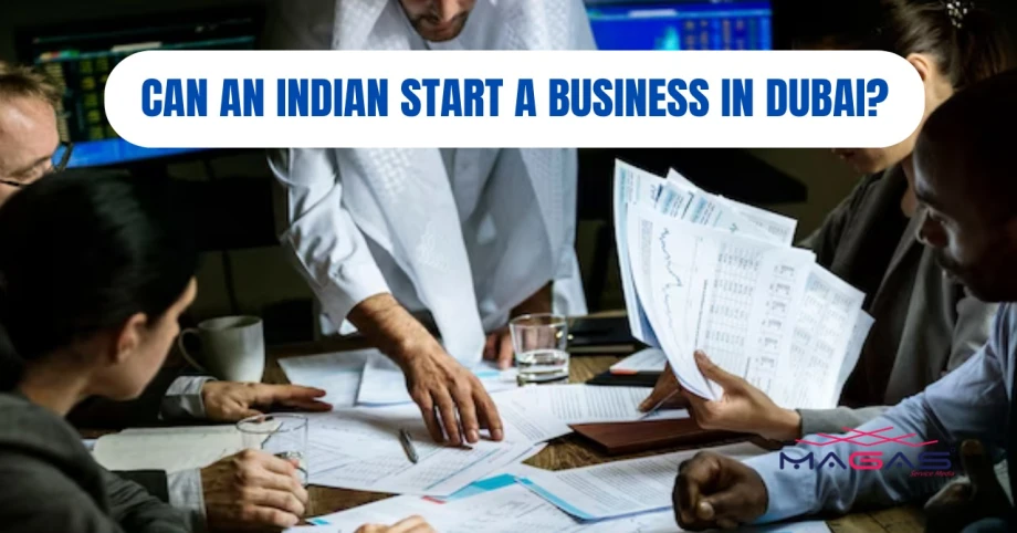 Can an Indian start a business in Dubai?